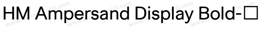 HM Ampersand Display Bold字体转换